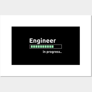 Engineer in progress Posters and Art